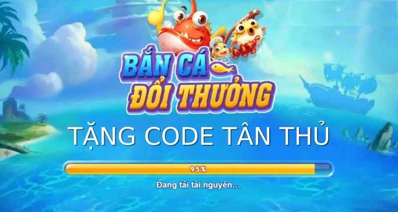 Tổng hợp địa điểm tặng code bắn cá